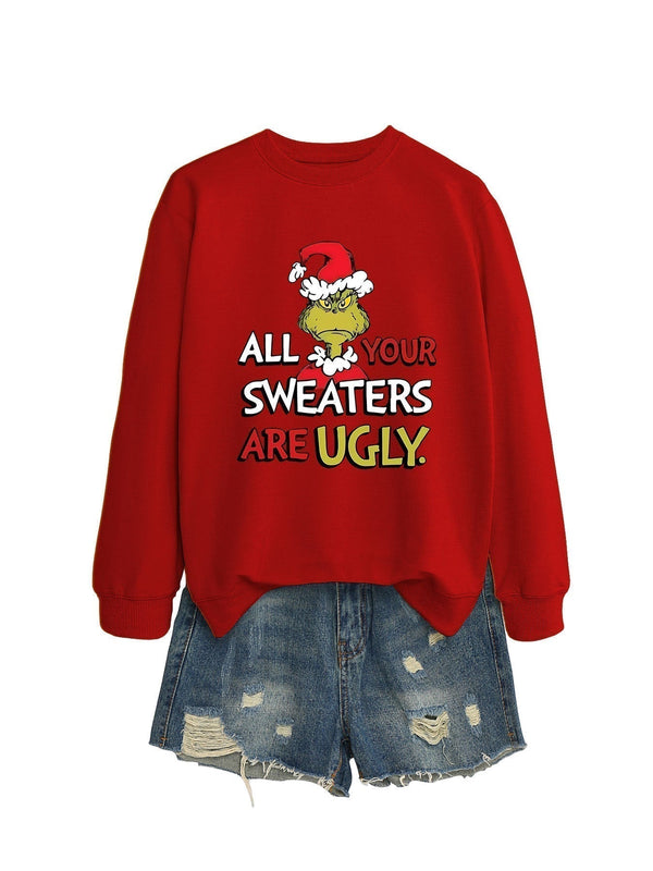 All Your Sweaters Are Ugly Christmas Sweatshirt