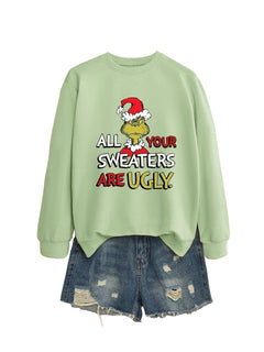 All Your Sweaters Are Ugly Christmas Sweatshirt - front view