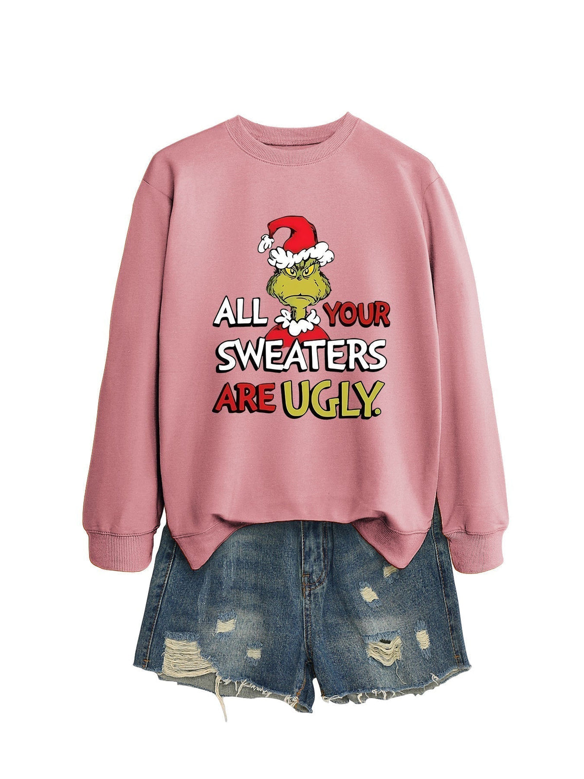 All Your Sweaters Are Ugly Christmas Sweatshirt - back view