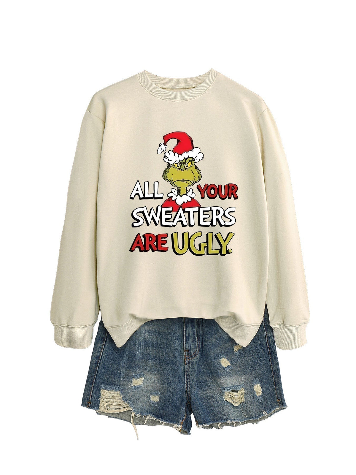 All Your Sweaters Are Ugly Christmas Sweatshirt - side view